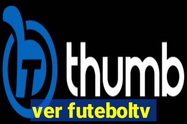 ver futeboltv